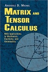 Matrix & Tensor Calculus by Aristotle Michal
